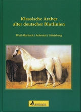 Klassische Araber alter deutscher Blutlinien - Caroline Jordan, Betty Finke