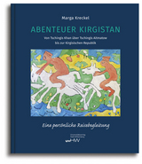 Abenteuer Kirgistan - Marga Kreckel