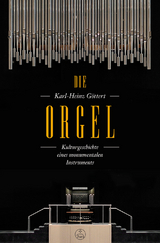 Die Orgel - Karl-Heinz Göttert