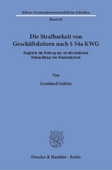 Die Strafbarkeit von Geschäftsleitern nach § 54a KWG. - Leonhard Gehlen