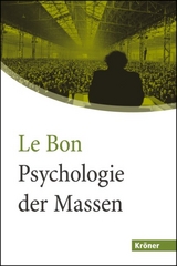 Psychologie der Massen - Le Bon, Gustave