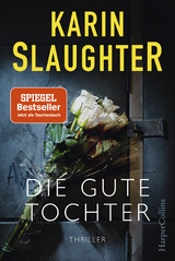 Die gute Tochter - Karin Slaughter