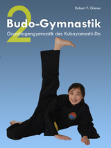 Budo-Gymnastik 2 - Robert F. Glener