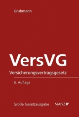 VersVG Das Versicherungsvertragsgesetz - Grubmann, Michael