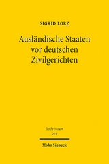 Ausländische Staaten vor deutschen Zivilgerichten - Sigrid Lorz