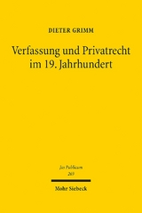 Verfassung und Privatrecht im 19. Jahrhundert - Dieter Grimm