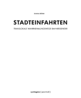 Stadteinfahrten - Diana Böhm