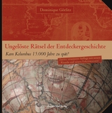 Ungelöste Rätsel der Entdeckergeschichte - Dr. Dominique Görlitz