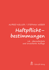 Haftpflichtbestimmungen - Alfred Keller, Stephan Weber