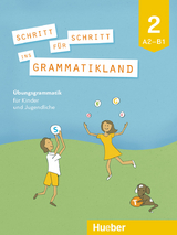 Schritt für Schritt ins Grammatikland 2 - Eleni Frangou, Eva Kokkini, Amalia Petrowa