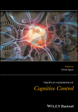 The Wiley Handbook of Cognitive Control - 