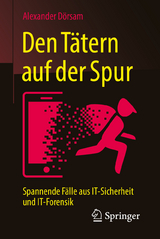 Den Tätern auf der Spur - Alexander Dörsam