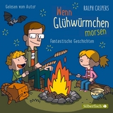 Wenn Glühwürmchen morsen - Ralph Caspers