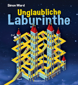 Unglaubliche Labyrinthe - Simon Ward