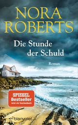 Die Stunde der Schuld - Nora Roberts