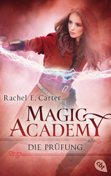 Magic Academy - Die Prüfung - Rachel E. Carter