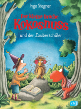 Der kleine Drache Kokosnuss und der Zauberschüler - Ingo Siegner