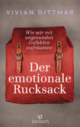 Der emotionale Rucksack - Vivian Dittmar