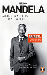 Meine Waffe ist das Wort - Nelson Mandela