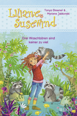 Liliane Susewind – Drei Waschbären sind keiner zu viel - Tanya Stewner, Marlene Jablonski