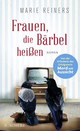 Frauen, die Bärbel heißen - Marie Reiners