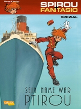 Spirou und Fantasio Spezial 25: Sein Name war Ptirou - Yves Sente, Laurent Verron