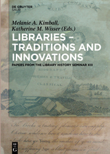 Libraries - Traditions and Innovations - 