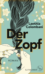 Der Zopf - Laetitia Colombani