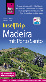 Reise Know-How InselTrip Madeira (mit Porto Santo) - Daniela Schetar, Friedrich Köthe