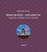 Mitten im Leben – und außen vor - Wolfgang M. Ullmann