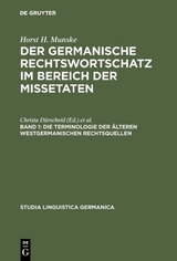 Horst H. Munske: Der germanische Rechtswortschatz im Bereich der Missetaten / Die Terminologie der älteren westgermanischen Rechtsquellen - Horst H. Munske