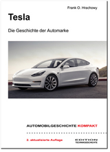 AUTOMOBILGESCHICHTE KOMPAKT: Tesla – Die Geschichte der Automarke - Frank O. Hrachowy