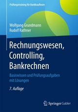 Rechnungswesen, Controlling, Bankrechnen - Wolfgang Grundmann, Rudolf Rathner