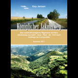 Königlicher Jakobsweg - Kay Jensen