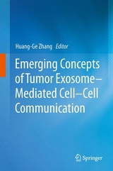 Emerging Concepts of Tumor Exosome-Mediated Cell-Cell Communication - 