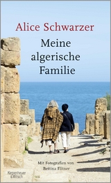 Meine algerische Familie - Alice Schwarzer