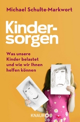 Kindersorgen - Michael Schulte-Markwort