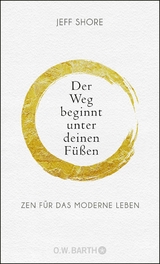 Der Weg beginnt unter deinen Füßen - Jeff Shore