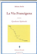 La Via Francigena - Ariens Awin