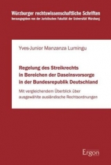 Regelung des Streikrechts in Bereichen der Daseinsvorsorge in der Bundesrepublik Deutschland - Yves-Junior Manzanza Lumingu