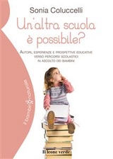 Un'altra scuola è possibile? - Sonia Colucelli