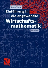 Einführung in die angewandte Wirtschaftsmathematik - Jürgen Tietze