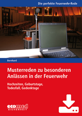 Musterreden zu besonderen Anlässen in der Feuerwehr (Teil 5) - Download - Martin Bernhard