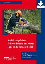 Ausbildungsfolien Sicherer Einsatz der Kettensäge im Feuerwehrdienst - Download - Jan Südmersen