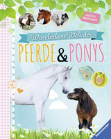 Wunderbare Welt der Pferde und Ponys - Angela Waidmann