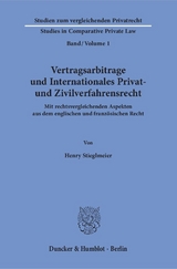 Vertragsarbitrage und Internationales Privat- und Zivilverfahrensrecht. - Henry Stieglmeier