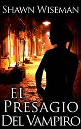 El presagio del vampiro -  Shawn Wiseman