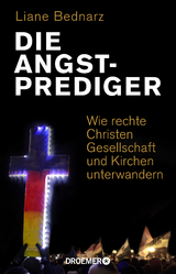 Die Angstprediger - Liane Bednarz