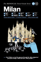 The Monocle Travel Guide to Milan - Joe Pickard