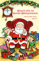 Wünsch dich in Wunder-Weihnachtsland Band 10 - 